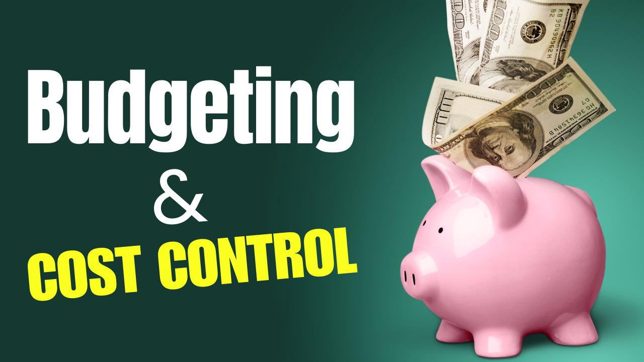 Budgeting & Cost Control