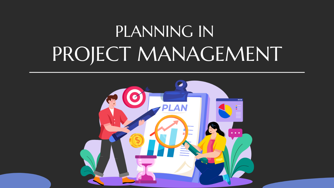 Planning in Project Management